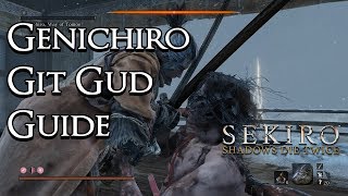 Sekiro: Shadows Die Twice - Git Gud Guide: Genichiro Ashina