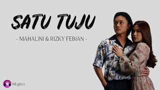 Satu Tuju - Mahalini & Rizky Febian (Lirik Lagu)