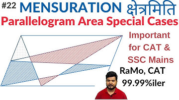 Mensuration (क्षेत्रमिति) By RaMo Part-22 Parallelogram Area Special Cases for SSC and CAT