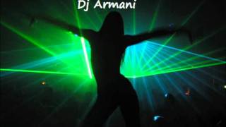 Dj armani August 2011 (Dirty House Music)