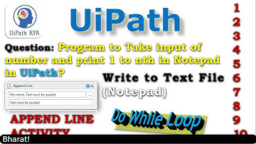 Do While Activity||Append Line Activity||Print 1 to 10 number||UiPath RPA Tutorial