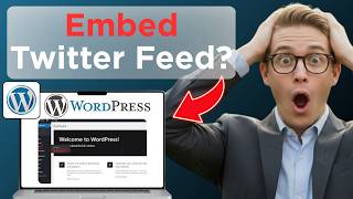 How to Embed Twitter Feed to WordPress