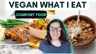 What I eat in a day VEGAN / Comforting easy meals / NO DIETING