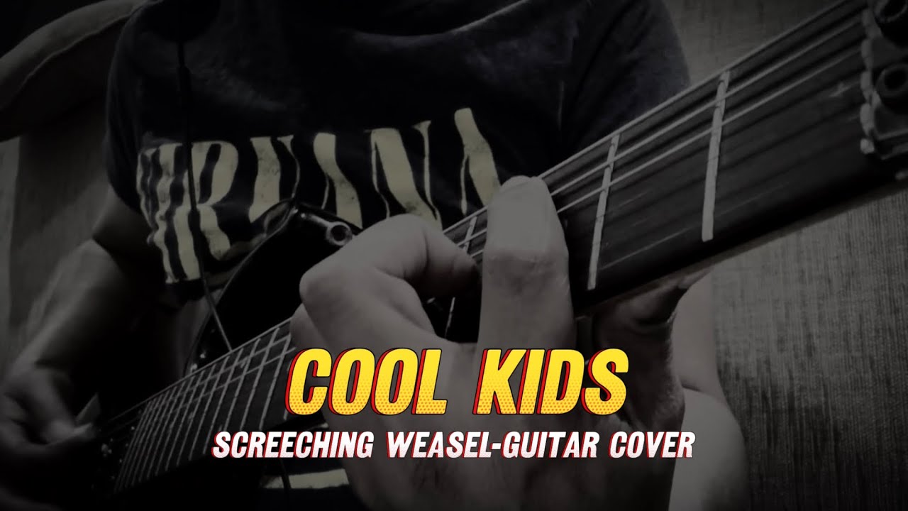Cool kids-Screeching Weasel-Guitar Cover