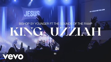 Bishop S.Y. Younger - King Uzziah (Live) ft. The Sounds of the Ramp