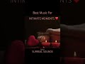 Music for intimate moments 🥰