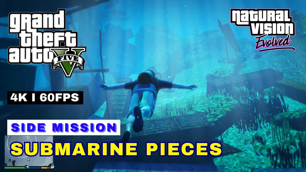 Submarine Pieces Locations GTA 5 Evolved 4K 60fps Mods 