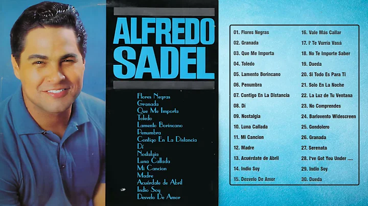 Alfredo Sadel Mis Grandes Exitos - 30 Exitos Inolv...