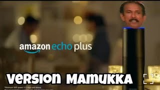 "MAMUKKA" Alexa in Mamukkoya Version🤪 വേറെ ലെവല്🔥💥
