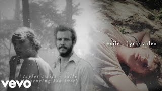 Taylor Swift - exile(feat. Bon Iver)(visual lyric video)