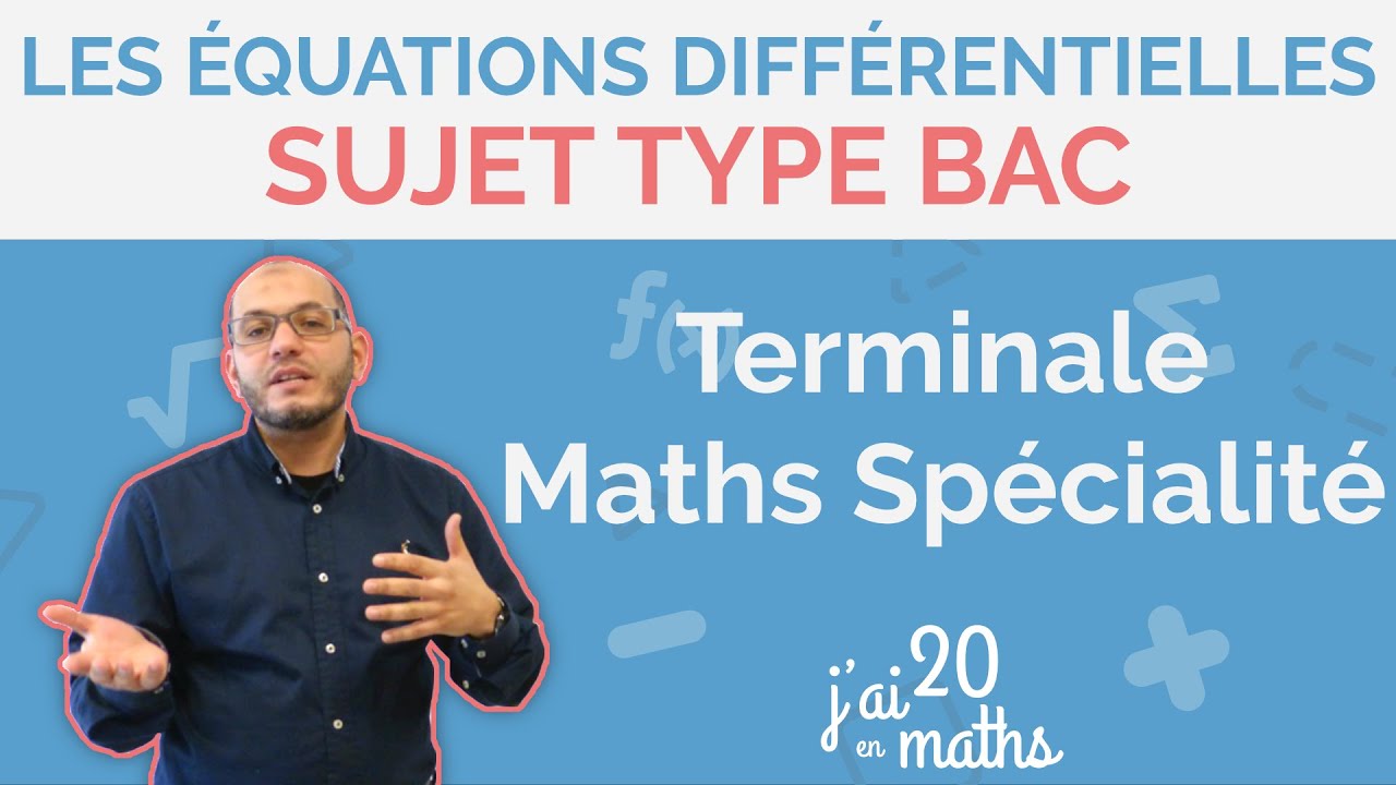 Sujet Type Bac Les quations diffrentielles   Terminale Maths Spcialit