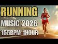 Running Music 155BPM | Find Your Rhythm. Lock In and Let the Miles Roll | 1 Hour Workout BGM 2026
