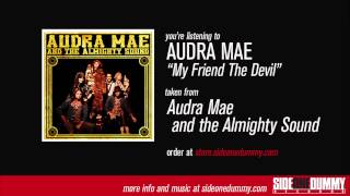 Video thumbnail of "Audra Mae - My Friend The Devil (Official Audio)"