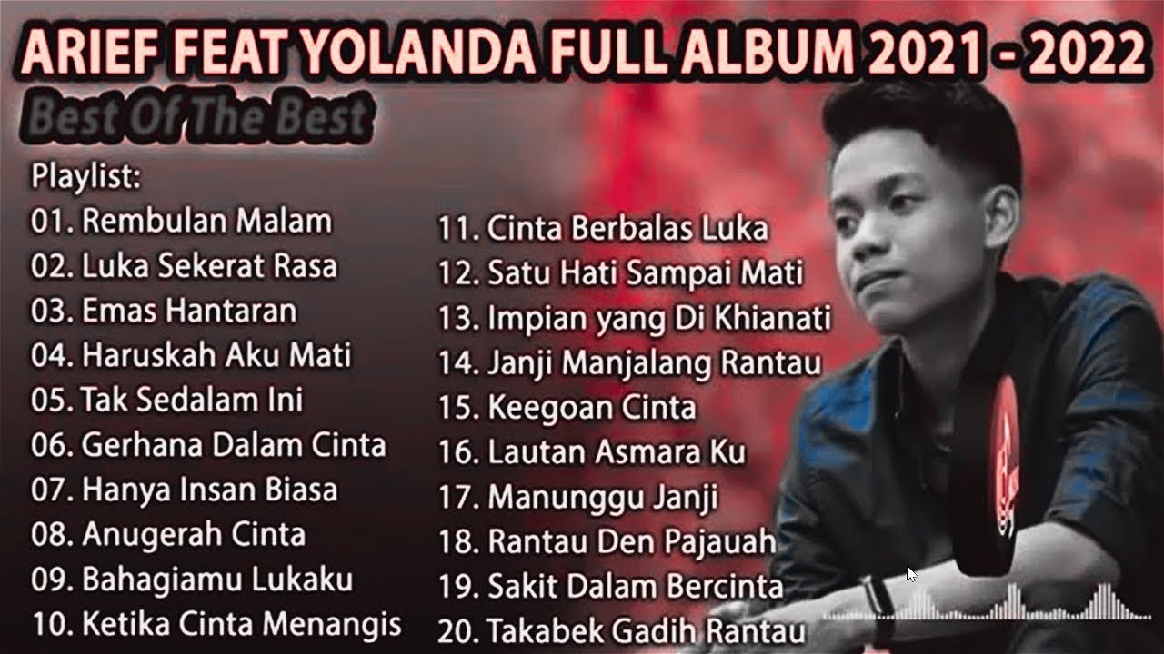 ARIEF PUTRA FULL FEAT YOLANDA 2021-2022 - REMBULAN MALAM🎵TAK SEDALAM INI🎵- TERPOPULER TANPA IKLAN