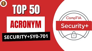 #1 Pass CompTIA SECURITY+ SY0 701 Exam with Acronym? / 50 Questions and Explanation