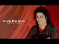 Much too soon original version  mjfps definitive mix  michael jackson