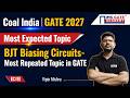 Rank Booster Topic: BJT Biasing Circuits | Coal India/ GATE 2027 EC/EE | Vipin Mishra