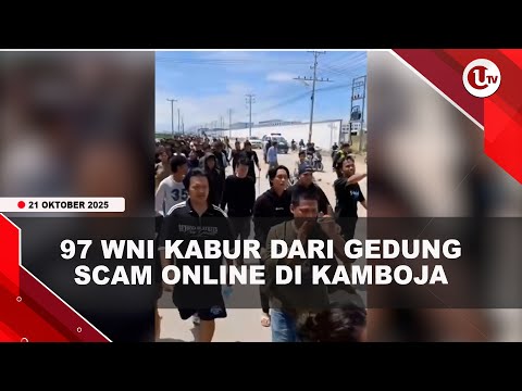 DRAMATIS, 97 WNI KABUR DARI GEDUNG SCAM ONLINE DI KAMBOJA | U-NEWS
