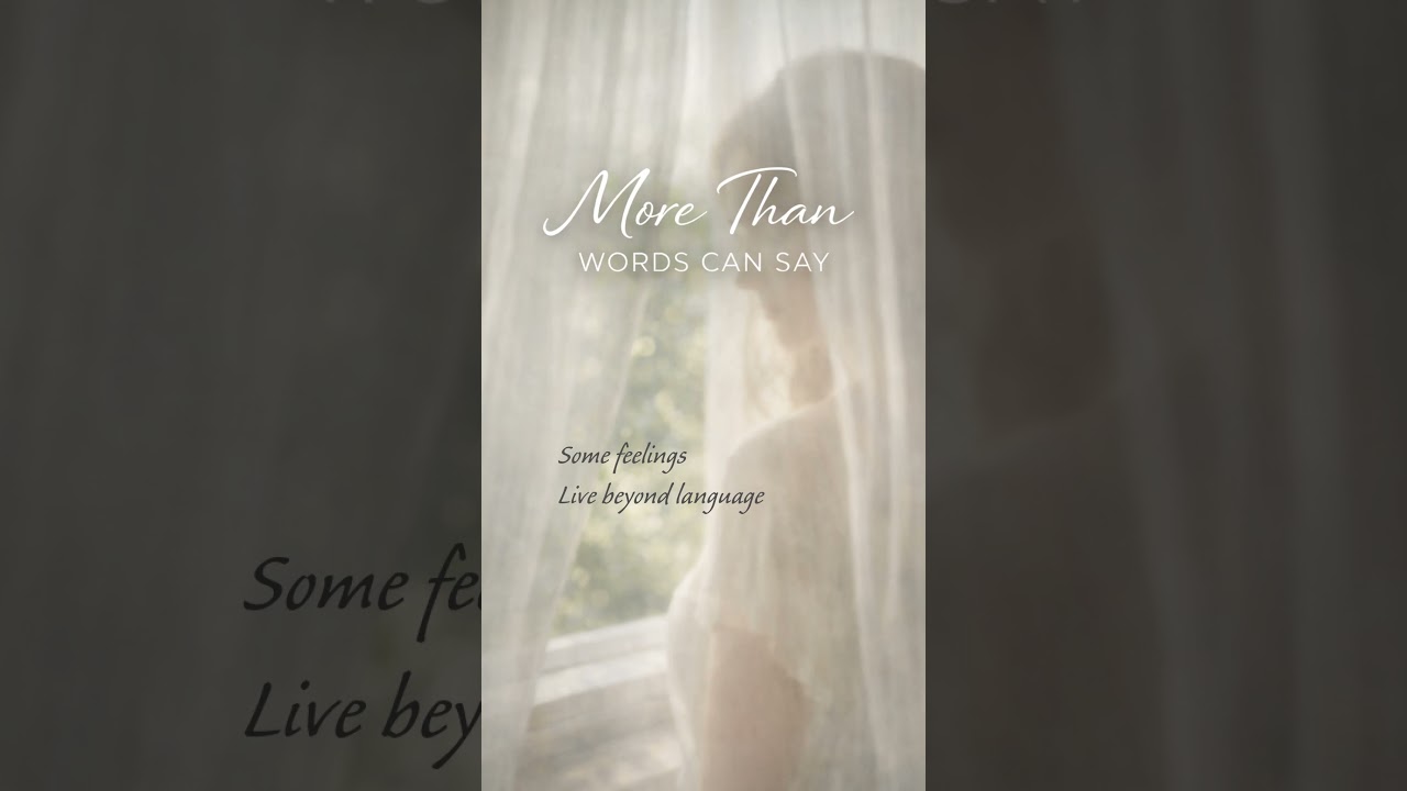 More than words can say (ver.1) | music for feelings beyond words