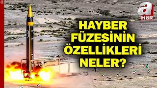 Hayber Füzesinin Özellikleri Neler? İŞTE İRAN'IN FIRLATTIĞI HAYBER FÜZESİ! | A Haber