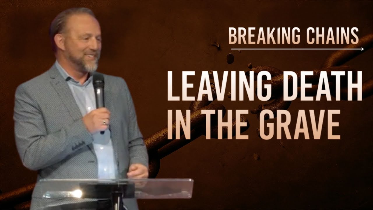 PALM SUNDAY – Breaking Chains: LEAVING DEATH IN THE GRAVE - YouTube