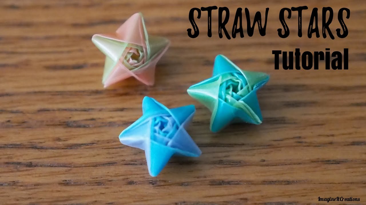Straw Stars Tutorial YouTube