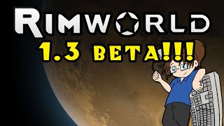 Rimworld 1.3 Preview - Ep 1