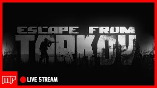 🔴 LIVE - EFT - Hunting Killa Kills