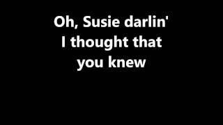 Video thumbnail of "Lyrics~Susie Darlin'-Robin Luke"