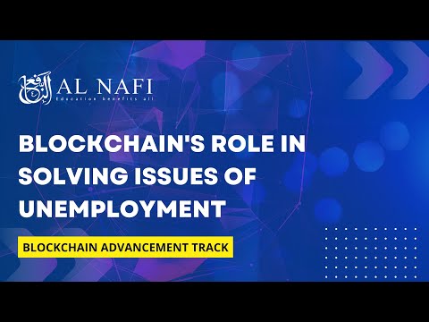 Blockchain's role in solving issues of unemployment | Blockchain Advancement Track | Live Event