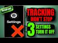 3 Android Privacy Settings You Should Turn Off Right Now