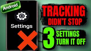 3 Android Privacy Settings You Should Turn Off Right Now