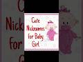 baby girl cute nickname ideas #love #trending #nick #nicknames #babygirl #baby #kidsbday #namereveal