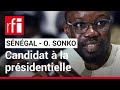 Sénégal : Ousmane Sonko se porte candidat pour la prochaine présidentielle • RFI