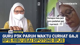 Download Lagu Guru P3K Paruh Waktu di Sumedang Curhat Gaji Tinggal Rp15 Ribu Setelah Dipotong BPJS | NTV MORNING MP3