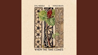 When The Time Comes