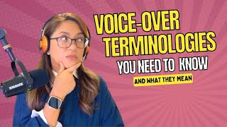 5 VOICEOVER TERMINOLOGIES YOU NEED TO KNOW AND WHAT THEY MEAN
