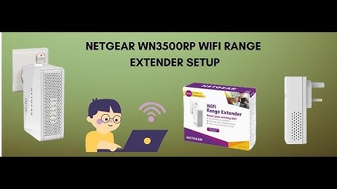 Netgear Range Extender WN3500RP Setup