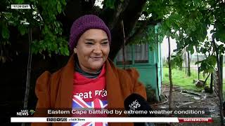 Eastern Cape battered by extreme weather conditions