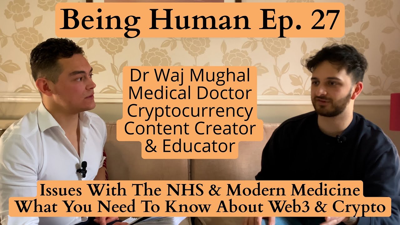 Issues With The NHS & Modern Medicine | What You Need To Know About Web3 &  Crypto - Dr Waj Mughal