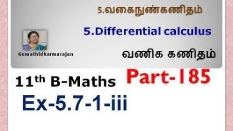 11th B-Maths [Part-185] Ex-5.7-1-iii Diff calculus Gomathi dharmarajan