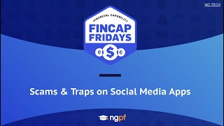 FinCap Friday: Scams & Traps on Social Media Apps | Hosted by @missbehelpful