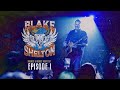 Blake Shelton – Friends & Heroes Tour 2021 (Episode 1)