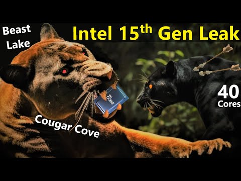 Intel 15th Gen Leak: 40C Arrow Lake, Cougar Cove, Beast Lake POUNCE on AMD!