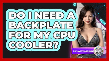 Do I Need A Backplate For My CPU Cooler? - The Hardware Hub