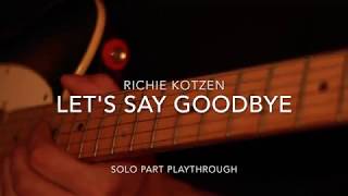 Richie Kotzen - Let&#39;s Say GoodBye (Solo Cover Playthrough)