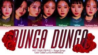 Hot Issue (핫이슈) - Dunga Dunga (Traducción + Color Coded Esp/Han/Rom)
