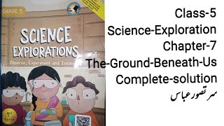 Class 5 Science Exploration chapter 7 The Ground Beneath Us National book foundation