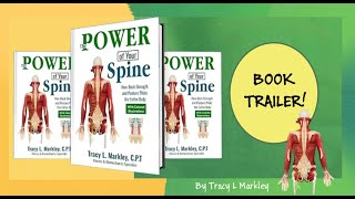 The Power of Your Spine by Tracy L Markley