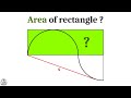 Area of Rectangle | Quarter Circle and Semicircle with Rectangle problem | Advanced math problems